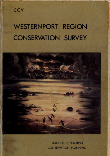 Westernport region conservation survey : a report to the Westernport Region Planning Authority, Conservation Council of Victoria 