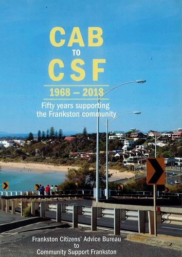 CAB to CSF 1968-2018 : 50 years supporting the Frankston community