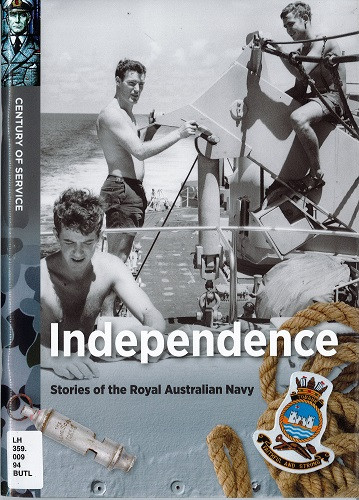Independence : stories of the Royal Australian Navy