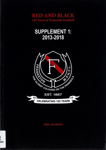 Red and black, Supplement 1 2013-2018 : 125 years of Peninsula football